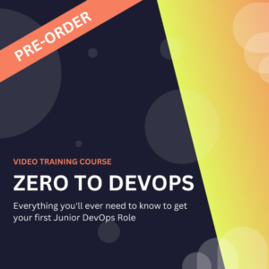 Zero to DEVOPS - video course - PreOrder